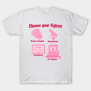 Choose your fighter T-Shirt